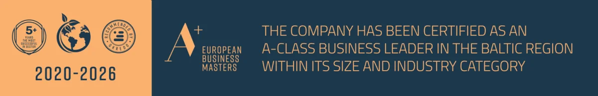 European Business Masters – company certified as a Baltic region A-class business leader (2020–2026)